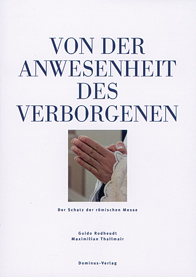 VON DER ANWESENHEIT DES VERBORGENEN