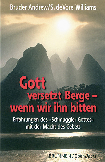 GOTT VERSETZT BERGE - WENN WIR IHN BITTEN