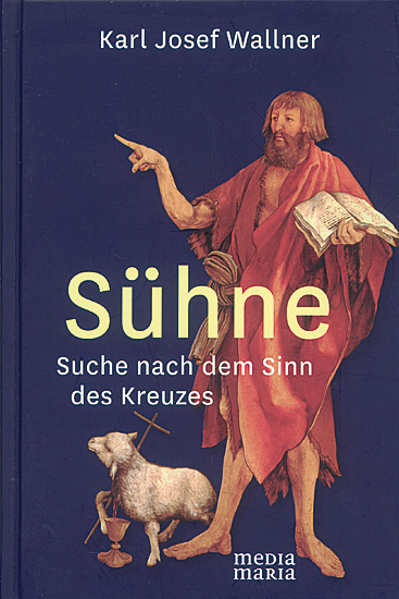 SÜHNE SUCHE NACH DEM SINN DES KREUZES