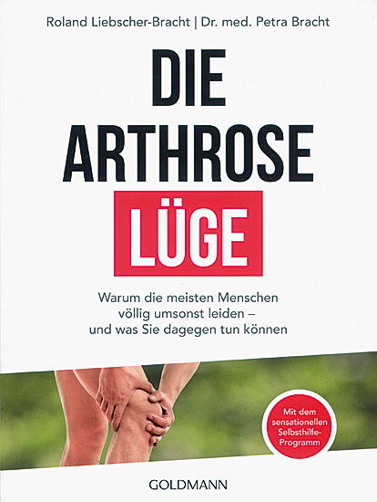 DIE ARTHROSE LÜGE