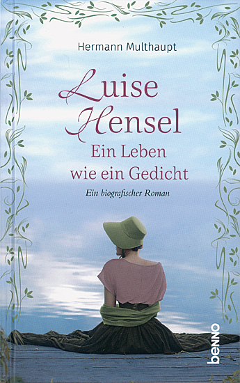 LUISE HENSEL EIN LEBEN WIE EIN GEDICHT