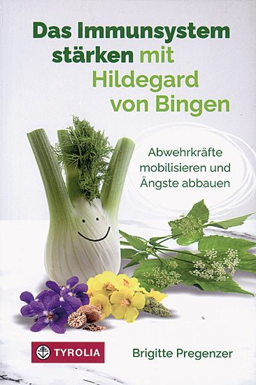 DAS IMMUNSYSTEM STÄRKEN MIT HILDEGARD VON BINGEN