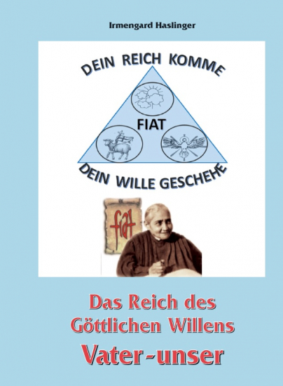 VATER UNSER - DAS REICH DES GÖTTLICHEN WILLEN