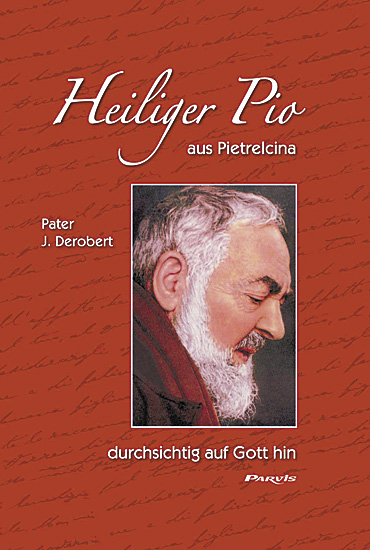 PATER PIO DURCHSICHTIG AUF GOTT HIN