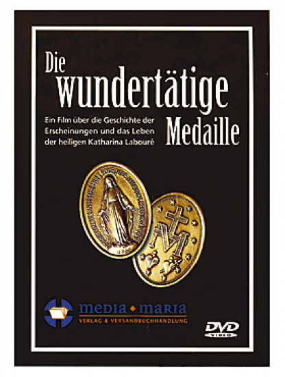 DIE WUNDERTÄTIGE MEDAILLE