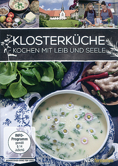 KLOSTERKÜCHE KOCHEN MIT LEIB UND SEELE