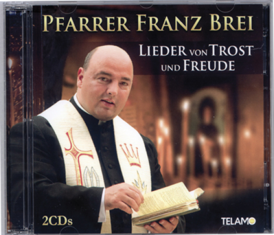 LIEDER VON TROST UND FREUDE PFARRER BREI